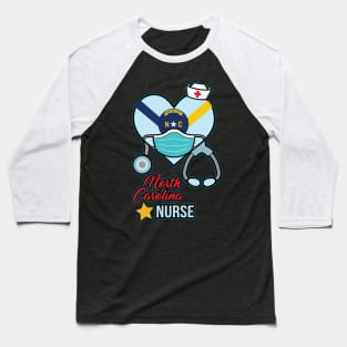 North Carolina Nurse - Love RN LPN CNA State Nursing Gift Baseball T-Shirt